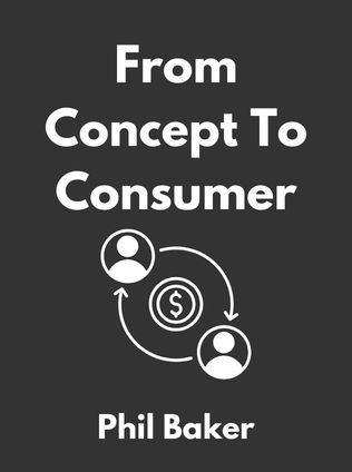 From Concept To Consumer by Phil Baker - Book Cover