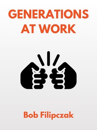 Generations at Work by Bob Filipczak, - Book Cover