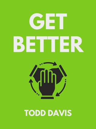 Get Better by Todd Davis - Book Cover