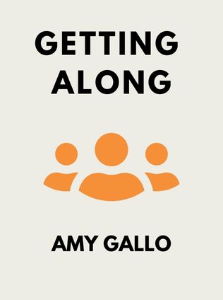 Getting Along by Amy Gallo - Book Cover
