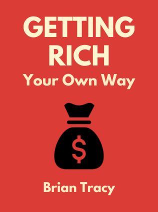 Getting Rich Your Own Way by Brian Tracy - Book Cover