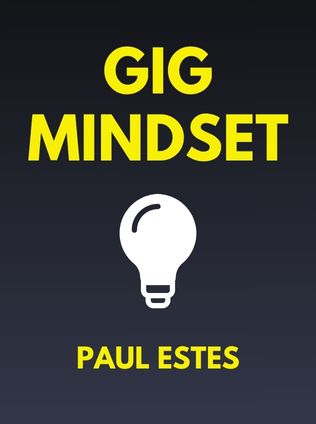 Gig Mindset by Paul Estes - Book Cover