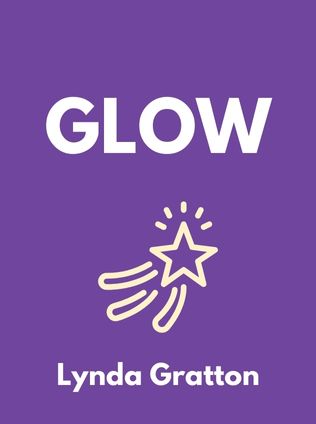 Glow by Lynda Gratton - Book Cover