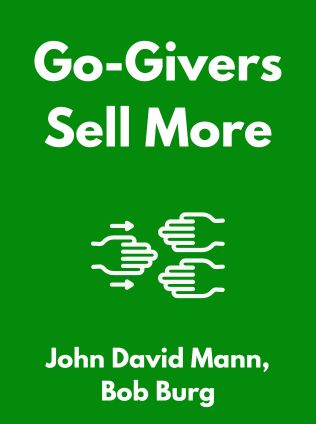 Go-Givers Sell More by John David Mann, Bob Burg - Book Cover