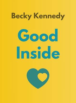 Good Inside by Becky Kennedy - Book Cover