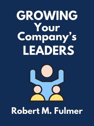 Growing Your Company’s Leaders by Robert M. Fulmer, - Book Cover