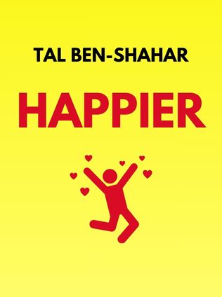 Happier by Tal Ben-Shahar - Book Cover