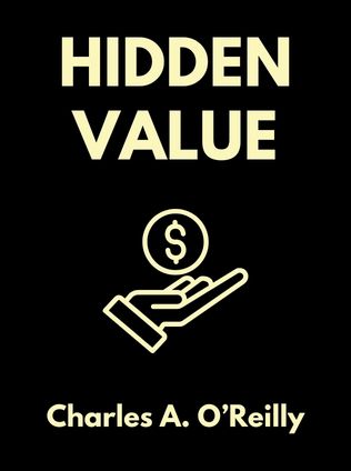 Hidden Value by Charles A. O’Reilly, - Book Cover