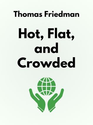 Hot, Flat, and Crowded by Thomas Friedman - Book Cover
