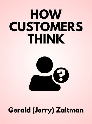 How Customers Think by Gerald (Jerry) Zaltman - Book Cover