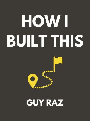 How I Built This by Guy Raz - Book Cover