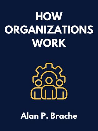 How Organizations Work by Alan P. Brache - Book Cover
