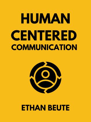 Human-Centered Communication by Ethan Beute, - Book Cover