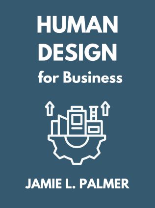 Human Design for Business by Jamie L. Palmer - Book Cover
