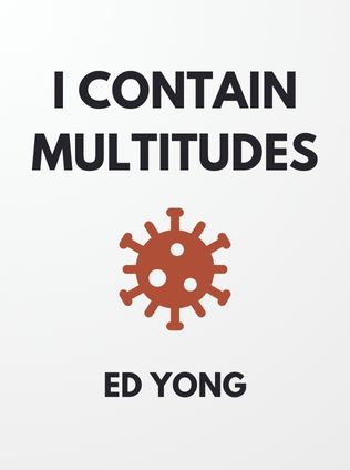 I Contain Multitudes by Ed Yong - Book Cover