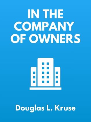 In the Company of Owners by Douglas L. Kruse, - Book Cover