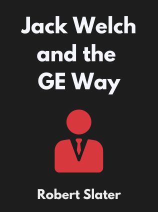 Jack Welch and the GE Way by Robert Slater - Book Cover