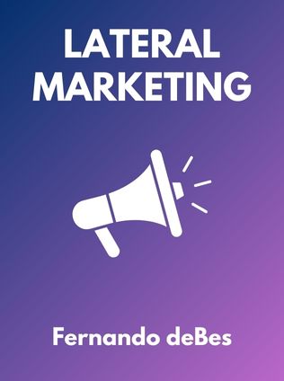 Lateral Marketing by Fernando deBes - Book Cover