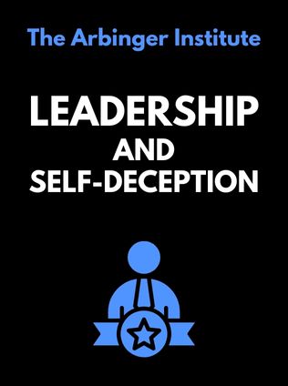 Leadership and Self-Deception by The Arbinger Institute - Book Cover