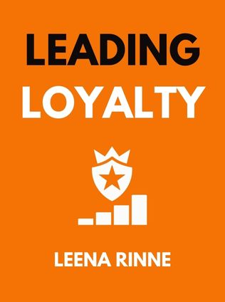 Leading Loyalty by Leena Rinne, - Book Cover
