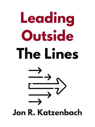 Leading Outside the Lines by Jon R. Katzenbach, - Book Cover
