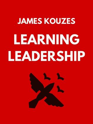 Learning Leadership by James Kouzes, - Book Cover