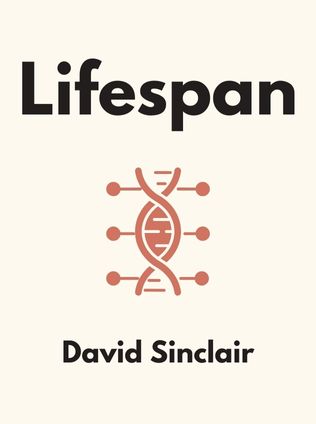 Lifespan by David Sinclair - Book Cover