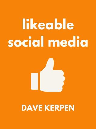 Likeable Social Media by Dave Kerpen - Book Cover