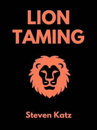 Lion Taming by Steven Katz - Book Cover