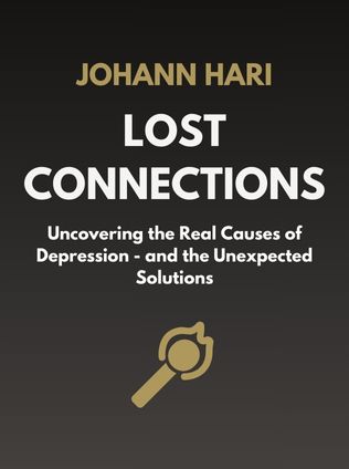 Lost Connections by Johann Hari - Book Cover