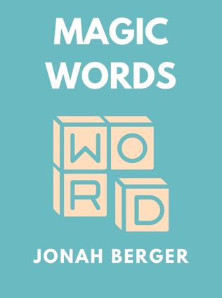 Magic Words by Jonah Berger - Book Cover