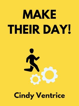 Make Their Day! by Cindy Ventrice - Book Cover