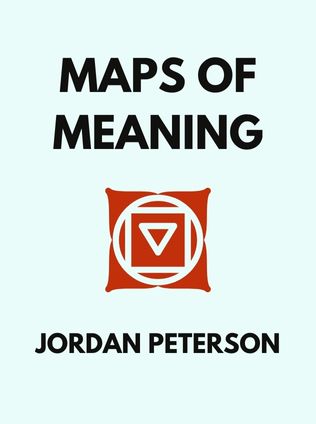 Maps of Meaning by Jordan Peterson - Book Cover