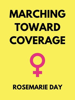 Marching Toward Coverage by Rosemarie Day - Book Cover
