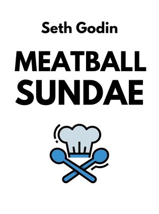 Meatball Sundae by Seth Godin - Book Cover