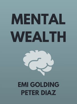Mental Wealth by Emi Golding, Peter Diaz - Book Cover