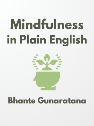 Mindfulness in Plain English by Bhante Gunaratana - Book Cover