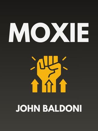 Moxie by John Baldoni - Book Cover