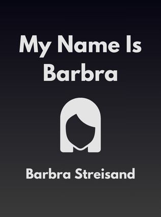 My Name Is Barbra by Barbra Streisand - Book Cover