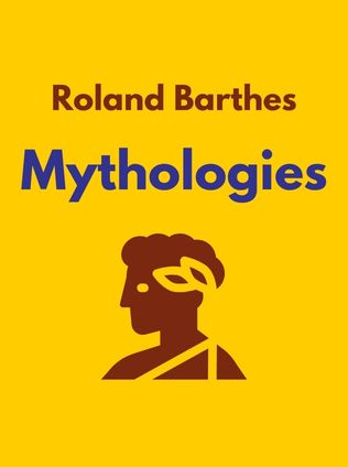 Mythologies by Roland Barthes - Book Cover
