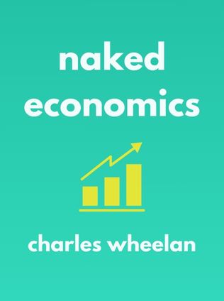Naked Economics by Charles J. Wheelan - Book Cover