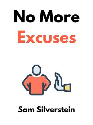 No More Excuses by Sam Silverstein - Book Cover