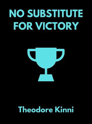 No Substitute for Victory by Theodore Kinni, - Book Cover