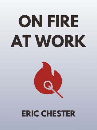 On Fire at Work by Eric Chester - Book Cover