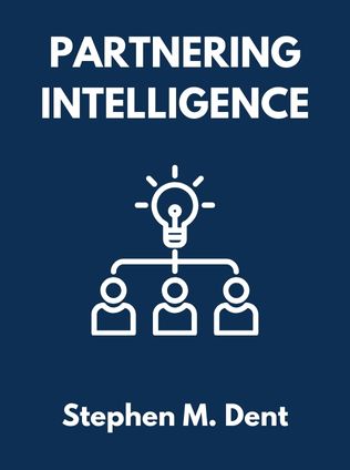 Partnering Intelligence by Stephen M. Dent - Book Cover