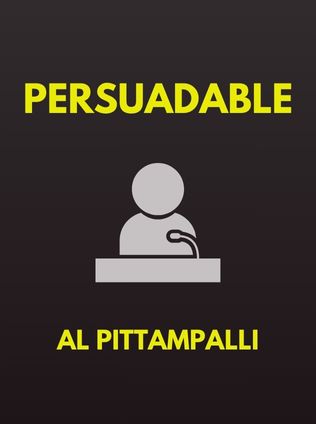 Persuadable by Al Pittampalli - Book Cover