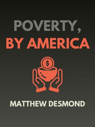 Poverty, by America by Matthew Desmond - Book Cover
