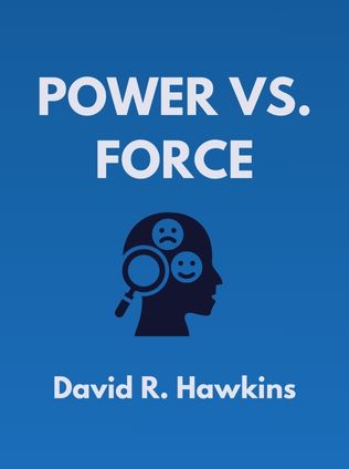 Power vs. Force by David R. Hawkins - Book Cover