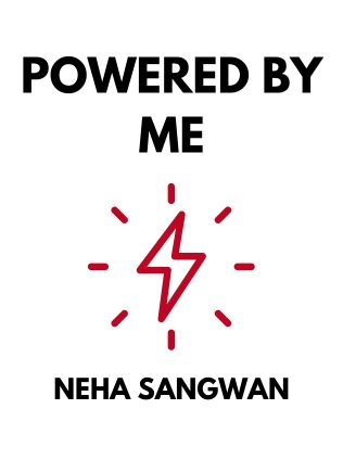 Powered by Me by Neha Sangwan - Book Cover