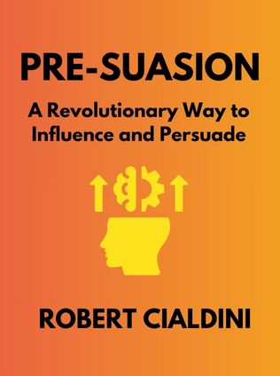 Pre-Suasion by Robert Cialdini - Book Cover